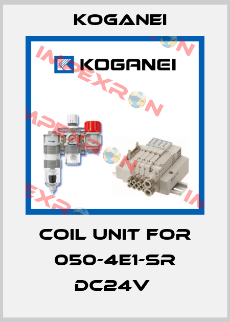 COIL UNIT FOR 050-4E1-SR DC24V  Koganei