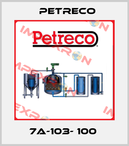 7A-103- 100  PETRECO