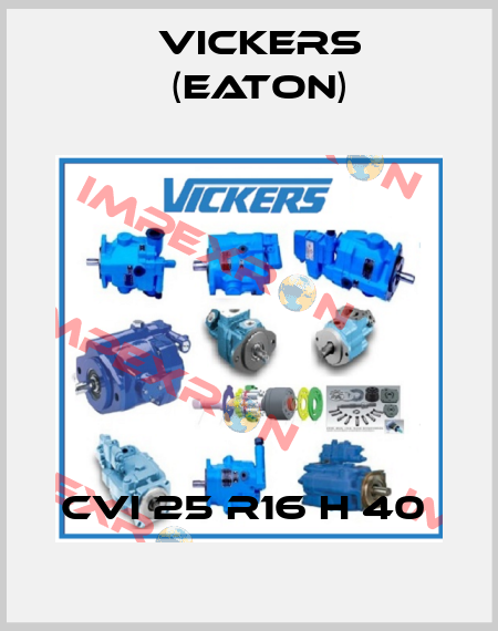 CVI 25 R16 H 40  Vickers (Eaton)