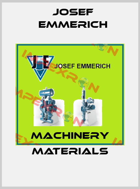 Machinery materials Josef Emmerich