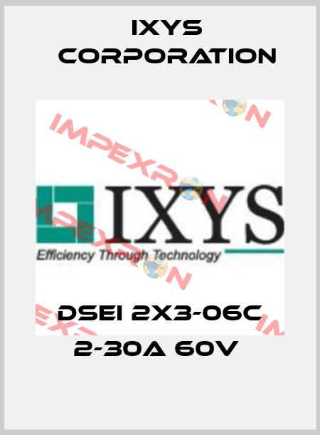 DSEI 2X3-06C 2-30A 60V  Ixys Corporation