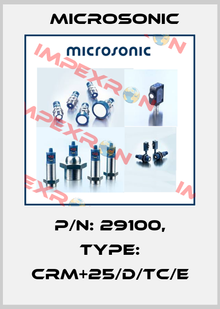 p/n: 29100, Type: crm+25/D/TC/E Microsonic