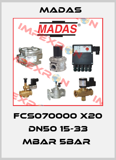 FCS070000 X20 DN50 15-33 MBAR 5BAR  Madas