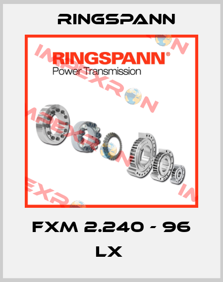 FXM 2.240 - 96 LX  Ringspann