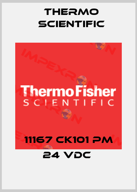 11167 CK101 PM 24 VDC  Thermo Scientific