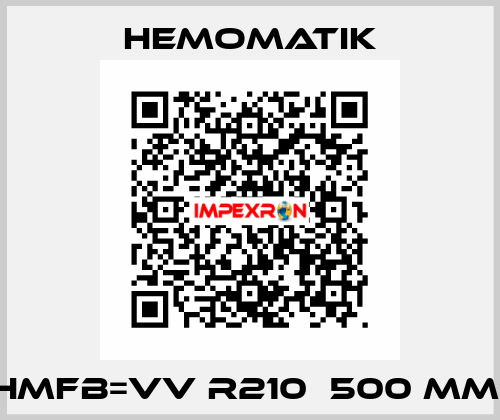 HMFB=VV R210  500 MM  Hemomatik