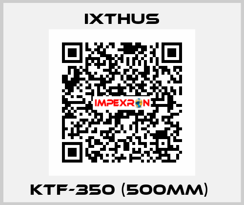 KTF-350 (500MM)  Ixthus