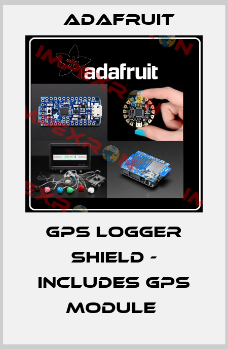 GPS logger Shield - Includes GPS module  Adafruit