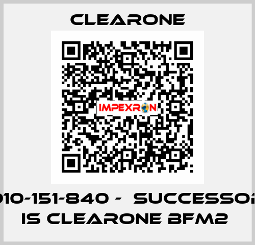 910-151-840 -  successor is ClearOne BFM2  Clearone