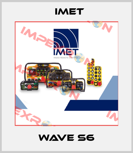 WAVE S6 IMET