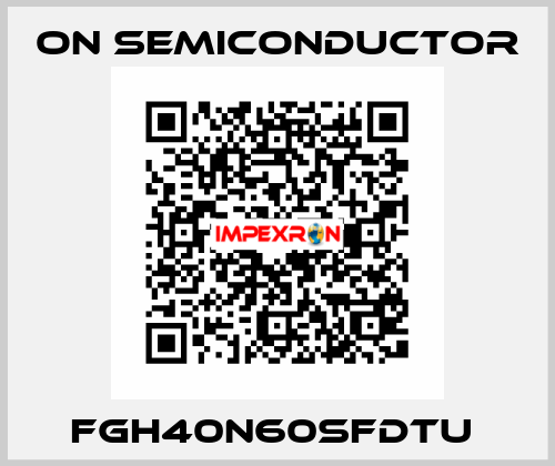 FGH40N60SFDTU  On Semiconductor