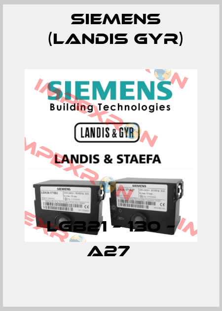 LGB21 – 130 – A27  Siemens (Landis Gyr)