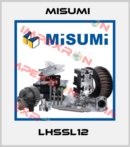 LHSSL12  Misumi
