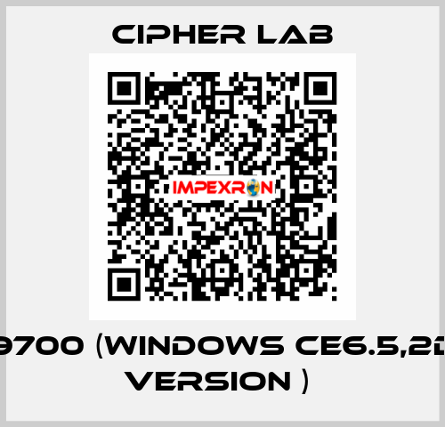 9700 (Windows CE6.5,2D Version )  Cipher Lab