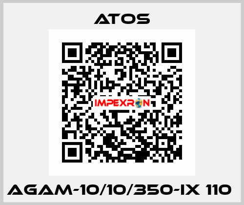 AGAM-10/10/350-IX 110  Atos