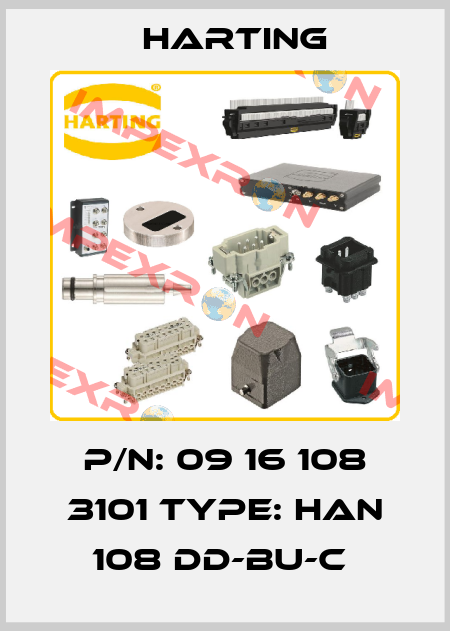 P/N: 09 16 108 3101 Type: Han 108 DD-BU-C  Harting