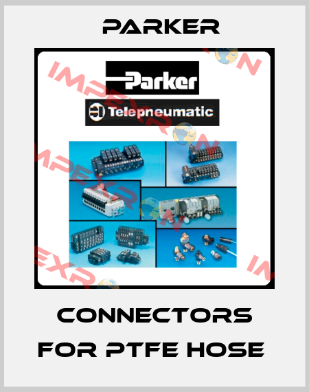 Connectors for PTFE hose  Parker