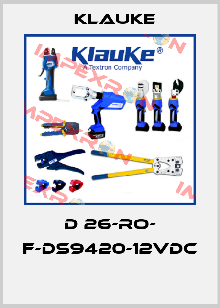 D 26-RO- F-DS9420-12VDC  Klauke