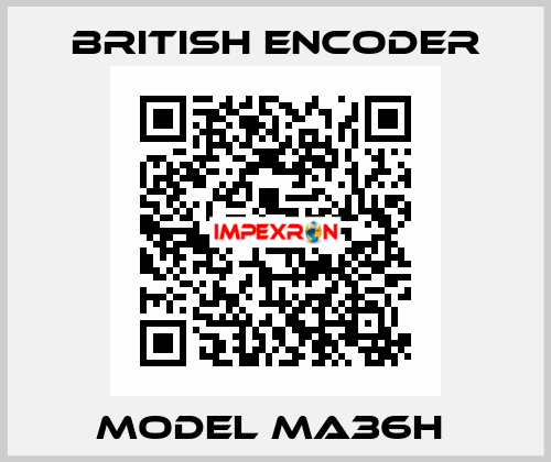 Model MA36H  British Encoder