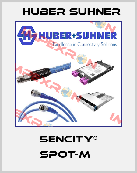 SENCITY® Spot-M   Huber Suhner