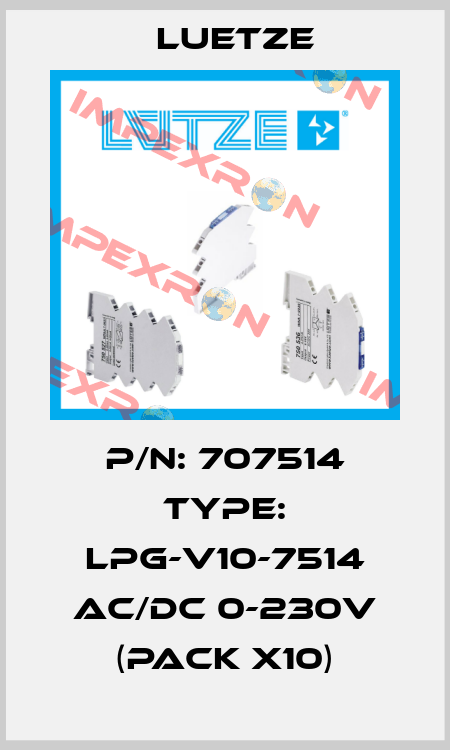 P/N: 707514 Type: LPG-V10-7514 AC/DC 0-230V (pack x10) Luetze