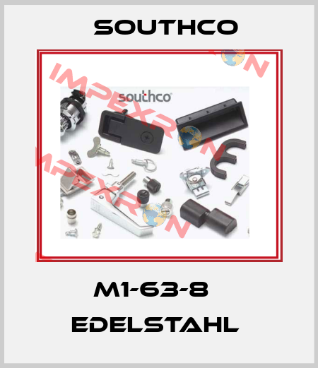 M1-63-8   EDELSTAHL  Southco