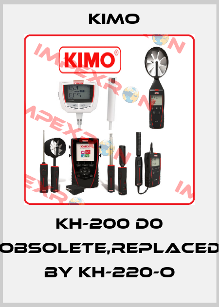 KH-200 D0 obsolete,replaced by KH-220-O KIMO