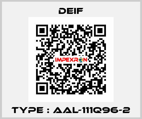 Type : AAL-111Q96-2 Deif