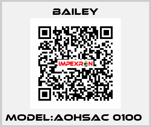 MODEL:AOHSAC 0100  Bailey