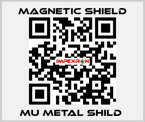 MU METAL SHILD  Magnetic Shield