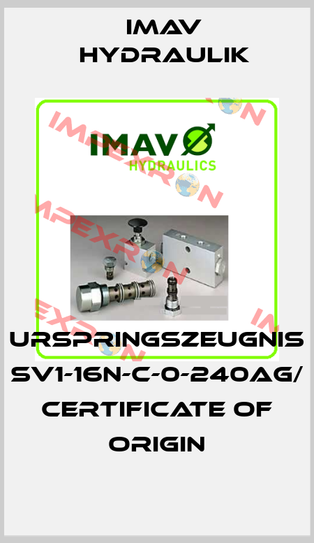 Urspringszeugnis SV1-16N-C-0-240AG/ Certificate of origin IMAV Hydraulik
