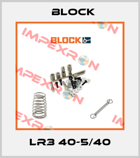 LR3 40-5/40 Block