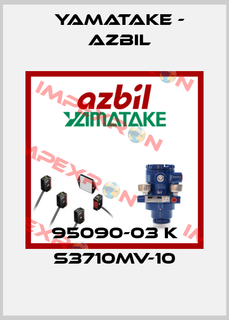 95090-03 K S3710MV-10 Yamatake - Azbil