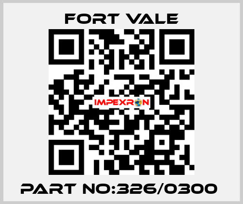 PART NO:326/0300  Fort Vale