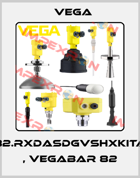 B82.RXDASDGVSHXKITAX , VEGABAR 82 Vega
