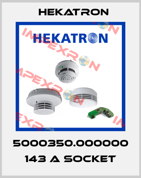 5000350.000000 143 A socket Hekatron