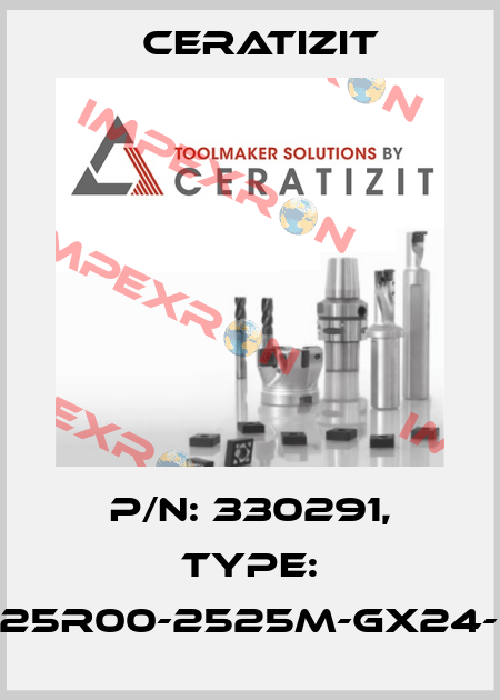 P/N: 330291, Type: E25R00-2525M-GX24-5 Ceratizit
