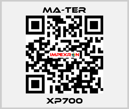 xp700 MA-TER