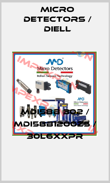 MDI58B 302 / MDI58B1200Z5 / 30L6XXPR
 Micro Detectors / Diell