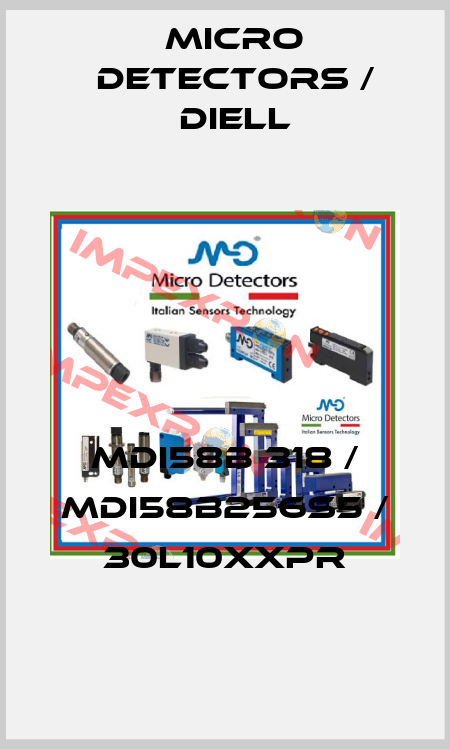 MDI58B 318 / MDI58B256S5 / 30L10XXPR
 Micro Detectors / Diell