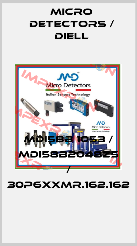 MDI58B 1053 / MDI58B2048Z5 / 30P6XXMR.162.162
 Micro Detectors / Diell