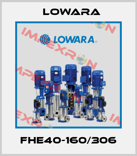 FHE40-160/306 Lowara