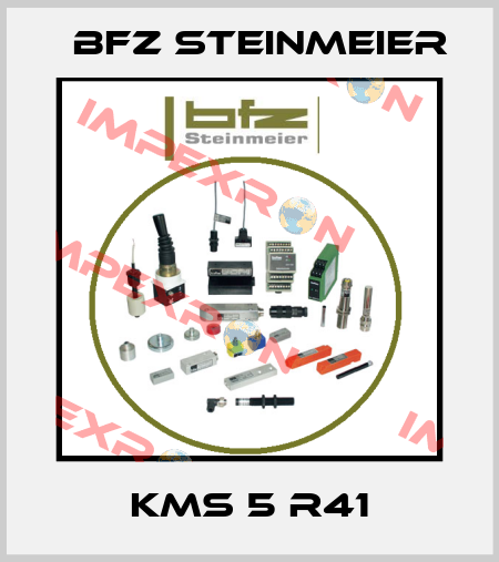 KMS 5 R41 BFZ STEINMEIER