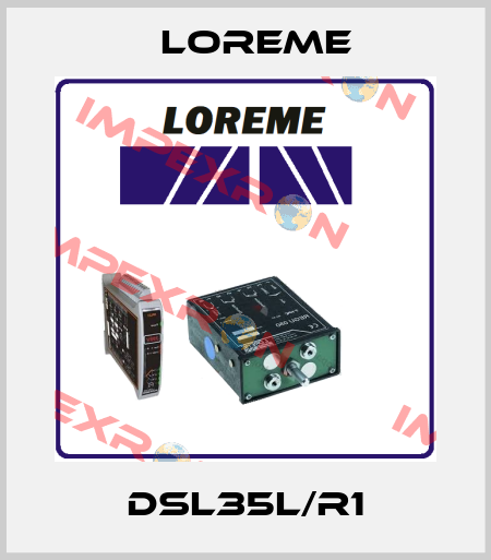 DSL35L/R1 Loreme