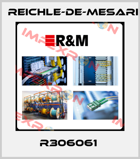 R306061  Reichle-De-Mesari