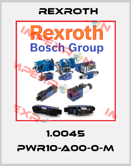 1.0045 PWR10-A00-0-M Rexroth