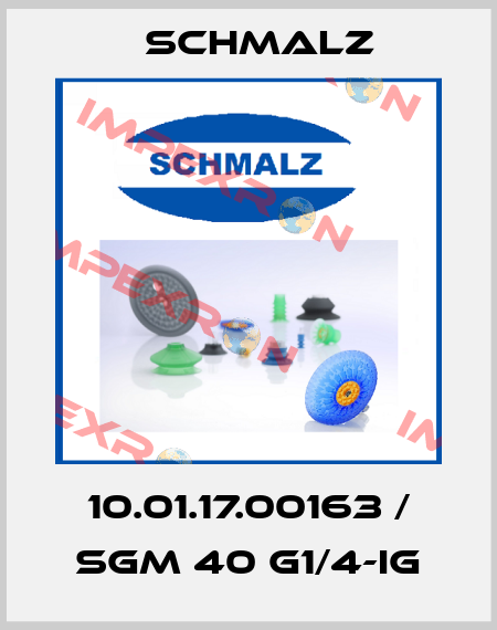 10.01.17.00163 / SGM 40 G1/4-IG Schmalz