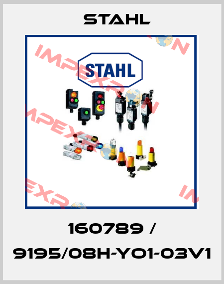 160789 / 9195/08H-YO1-03V1 Stahl