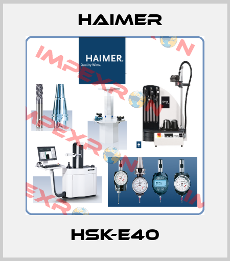 HSK-E40 Haimer