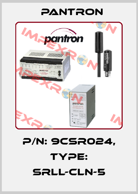 p/n: 9CSR024, Type: SRLL-CLN-5 Pantron